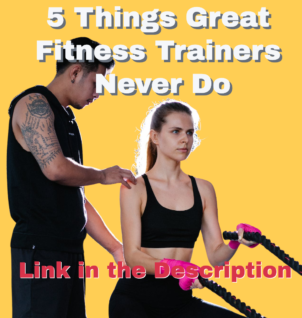 5 Things Great Fitness Trainers Never Do