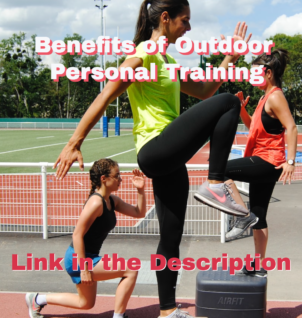 Benefits of Outdoor Personal Training