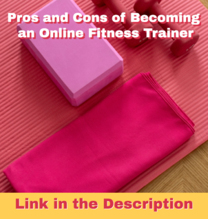 Pros and Cons of Becoming an Online Fitness Trainer