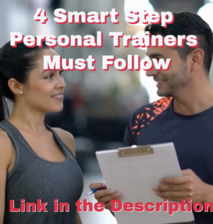 4 Smart Step Personal Trainers Must Follow