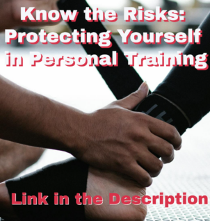 Know the Risks: Protecting Yourself in Personal Training