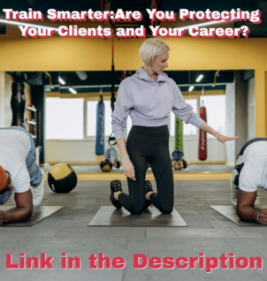 Train Smarter: Are You Protecting Your Clients and Your Career?